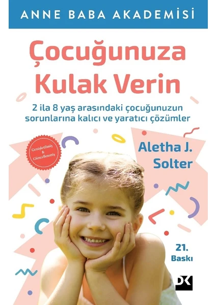 Çocuğunuza Kulak Verin - Aletha J. Solter