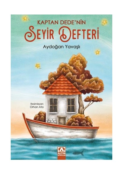 Kaptan Dede’nin Seyir Defteri - Aydoğan Yavaşlı