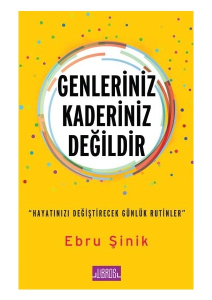 Genleriniz Kaderiniz Değildir - Ebru Sinik