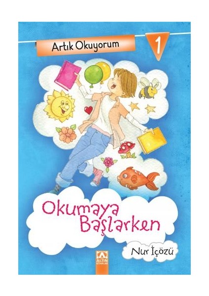 Okumaya Başlarken-Nur İçözü