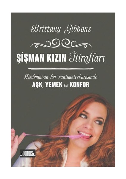 Şişman Kızın İtirafları-Brittany Gibbons