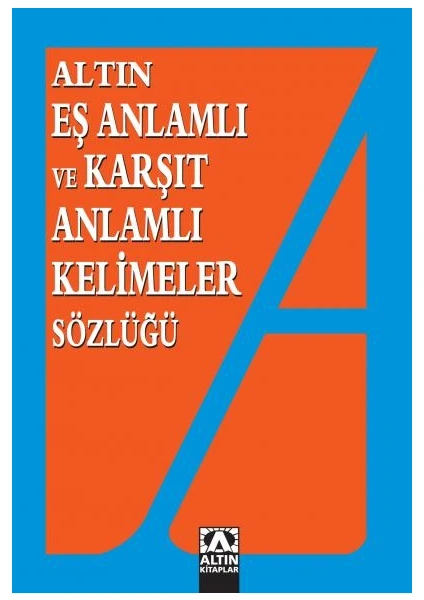 Altın Kitaplar Eş Anlamlı Ve Karşıt Anlamlı Kelimeler-Yavuz Kandemir