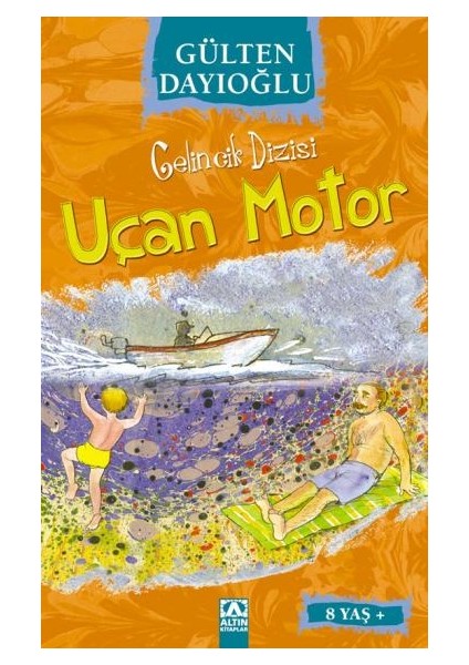 Gelincik Dizisi Uçan Motor-Gülten Dayıoğlu