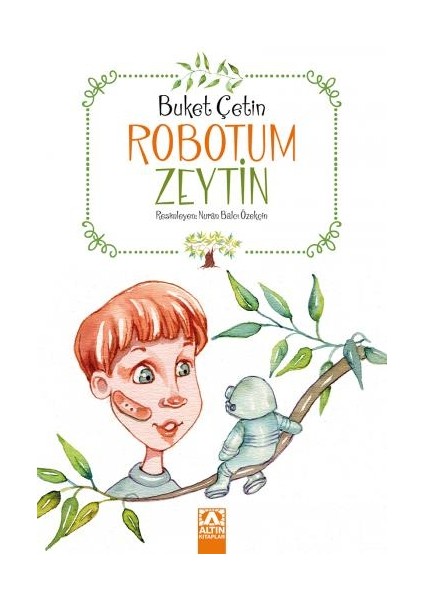 Robotum Zeytin - Buket Çetin