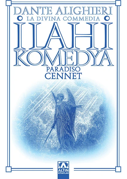 İlahi Komedya: Cennet - Dante Alighieri