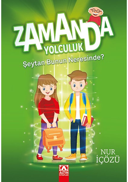 Zamanda Yolculuk - Şeytan Bunun Neresinde?-Nur İçözü
