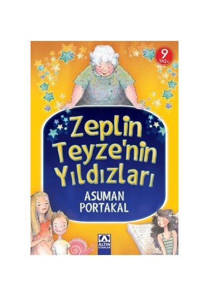Zeplin Teyze’Nin Yıldızları-Asuman Portakal