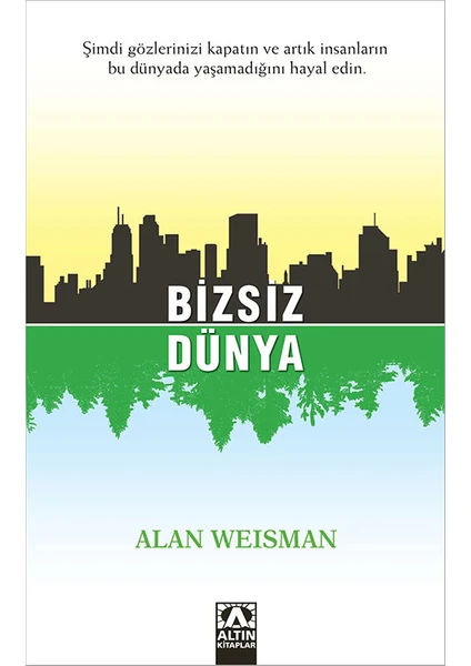 Bizsiz Dünya-Alan Weisman