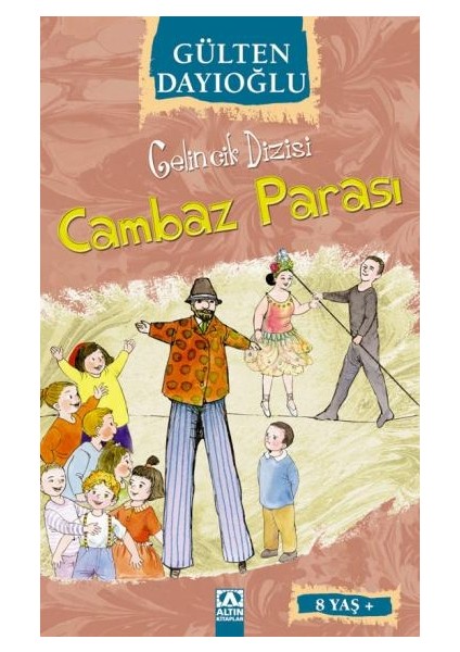Gelincik Dizisi - Cambaz Parası - Gülten Dayıoğlu