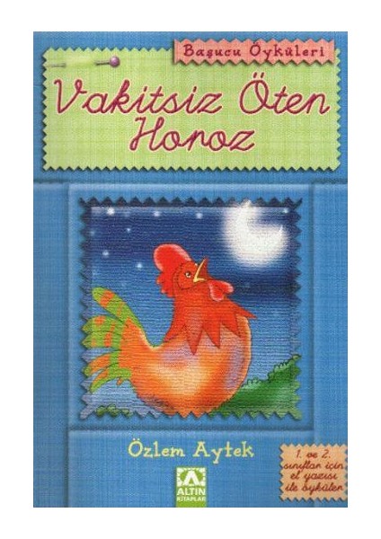 Vakitsiz Öten Horoz-Özlem Aytek