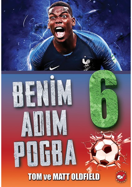 Benim Adım Pogba - Matt Oldfield