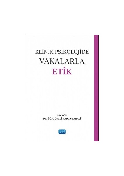 Klinik Psikolojide Vakalarla Etik