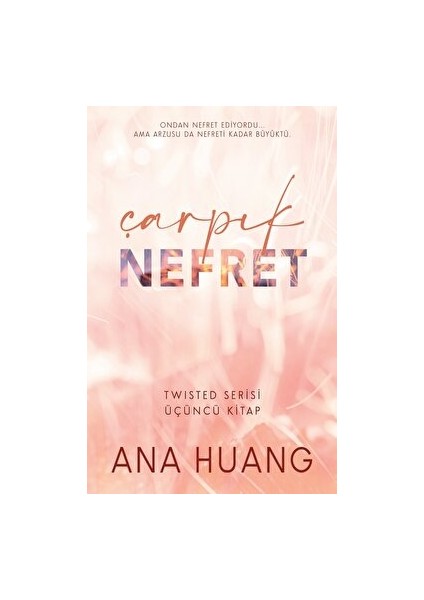 Çarpık Nefret - Ana Huang