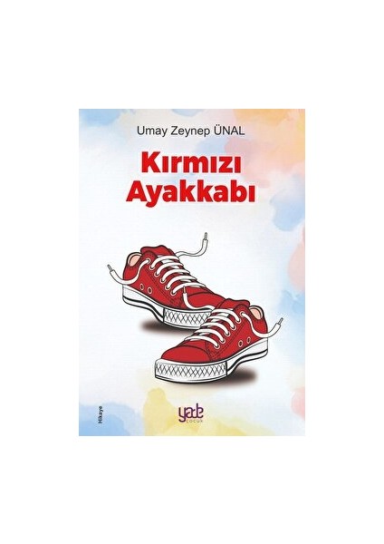 Kırmızı Ayakkabı - Umay Zeynep Ünal