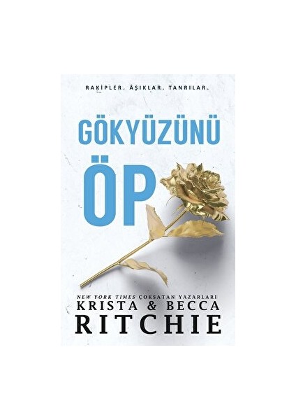 Gökyüzünü Öp - Krista Ritchie