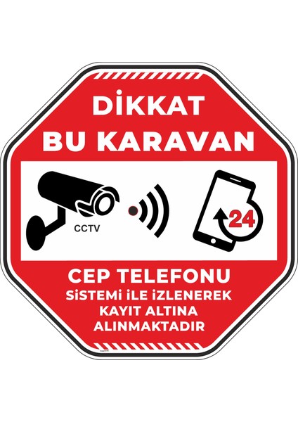 Dikkat Bu Karavan Cep Telefonu Sistemi Ile Izlenerek Kayıt Altına Alınmaktadır V3