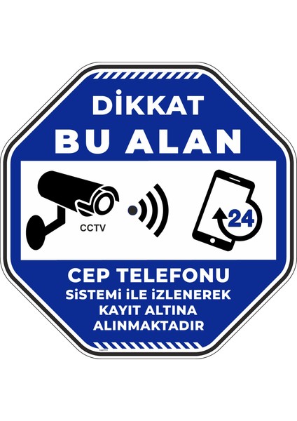 Dikkat Bu Alan Cep Telefonu Sistemi Ile Izlenerek Kayıt Altına Alınmaktadır V2/30x30cm/fosforlu etiket