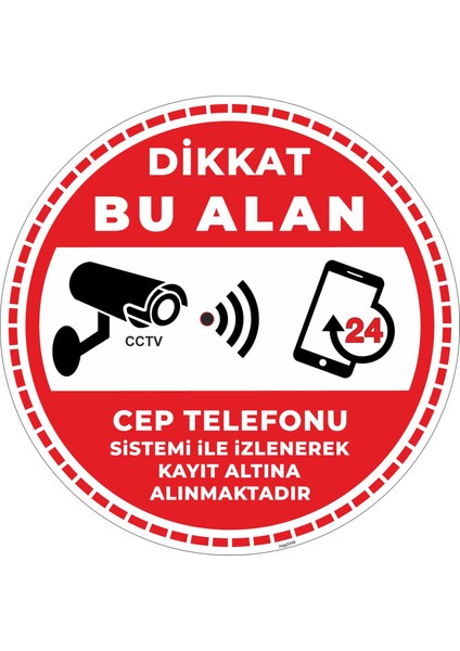 İsg Tabelam Dikkat Bu Alan Cep Telefonu Sistemi Ile Izlenerek Kayıt Altına Alınmaktadır V6