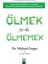 Ölmek Ya Da Ölmemek - Gene Stone - Dr Michael Greger 1