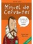 Benim Adım...Miguel De Cervantes-Antonio Tello 1