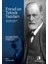 Freud'un Teknik Yazıları - Psikanalizin Tekniği Üzerine ve Ötesi... - Sigmund Freud 1