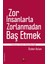 Zor İnsanlarla Zorlanmadan Baş Etmek - Özden Aslan 1