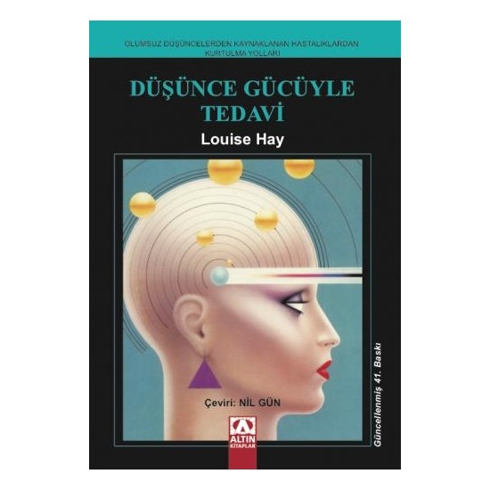 Düşünce Gücüyle Tedavi - Louise L. Hay