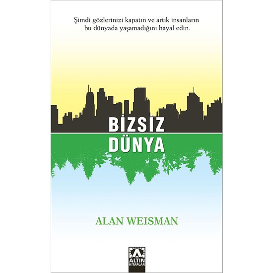 Bizsiz Dünya-Alan Weisman