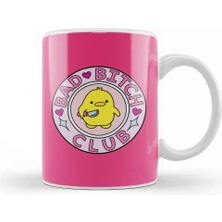 Baskı Dükkanı Printhome Bad Bitch Club Kupa Bardak Porselen