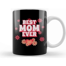 Baskı Dükkanı Best Mom Ever Gifts Anneler Günü 010 Kupa Bardak Porselen