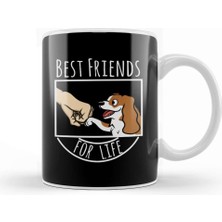 Baskı Dükkanı Cavalier King Charles Spaniel Best Friends For Life Kupa Bardak Porselen