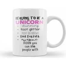 Baskı Dükkanı Reasons To Be A Unicorn Kupa Bardak Porselen