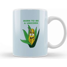 Baskı Dükkanı Born To Be A Unicorn Corn On The Cob Pun Kupa Bardak Porselen