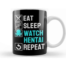 Baskı Dükkanı Eat Sleep Anime Repeat Hentai Ecchi Anime Gift Kupa Bardak Porselen