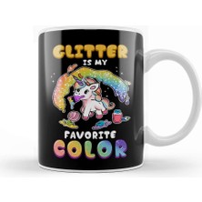 Baskı Dükkanı Cute & Funny Glitter Is My Favorite Color Unicorn Kupa Bardak Porselen