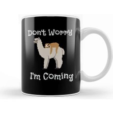 Baskı Dükkanı Funny Don T Worry I M Coming Sloth & Llama Kupa Bardak Porselen