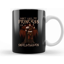 Baskı Dükkanı Cute I M A Shield Maiden Don T Call Me Princess Kupa Bardak Porselen