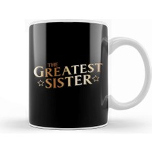 Baskı Dükkanı The Greatest Sister Kupa Bardak Porselen