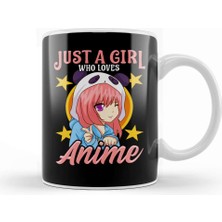 Baskı Dükkanı Cute & Funny Just A Girl Who Loves Anime Kupa Bardak Porselen