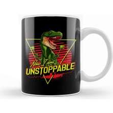Baskı Dükkanı Funny Now I Am Unstoppable Trex Pun Kupa Bardak Porselen