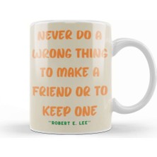 Baskı Dükkanı Friendship Quotes Gift Robert E Kupa Bardak Porselen