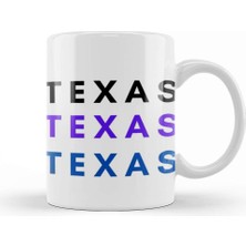Baskı Dükkanı Texas Texas Texas Kupa Bardak Porselen