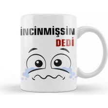 Baskı Dükkanı Ne Dedi Incinmişsin Dedi Komik 01 Kupa Bardak Porselen