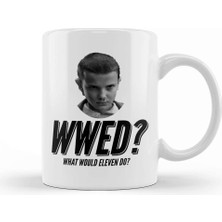 Baskı Dükkanı What Would Eleven Do Stranger Things Kupa Bardak Porselen