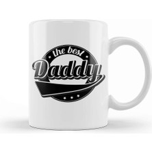 Baskı Dükkanı Cute The Best Daddy New Parent Father Funny Dad Kupa Bardak Porselen