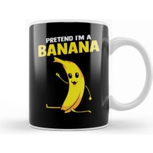 Baskı Dükkanı Pretend I M A Banana Gymnastics Pun Kupa Bardak Porselen