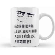 Baskı Dükkanı Komik Söz Şeytana Uymak Istemiyorum Kupa Bardak Porselen