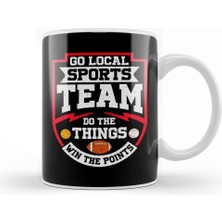 Baskı Dükkanı Go Local Sports Team Do The Things Win The Points Kupa Bardak Porselen