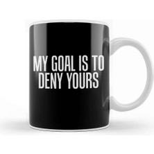 Baskı Dükkanı Simple My Goal Is To Deny Yours Goalkeeper Defense Kupa Bardak Porselen