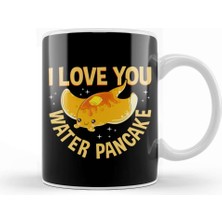 Baskı Dükkanı I Love You Water Pancake Adorable Stingray Pun Kupa Bardak Porselen